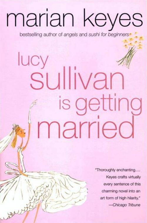 Cover of the book Lucy Sullivan Is Getting Married by Marian Keyes, HarperCollins e-books