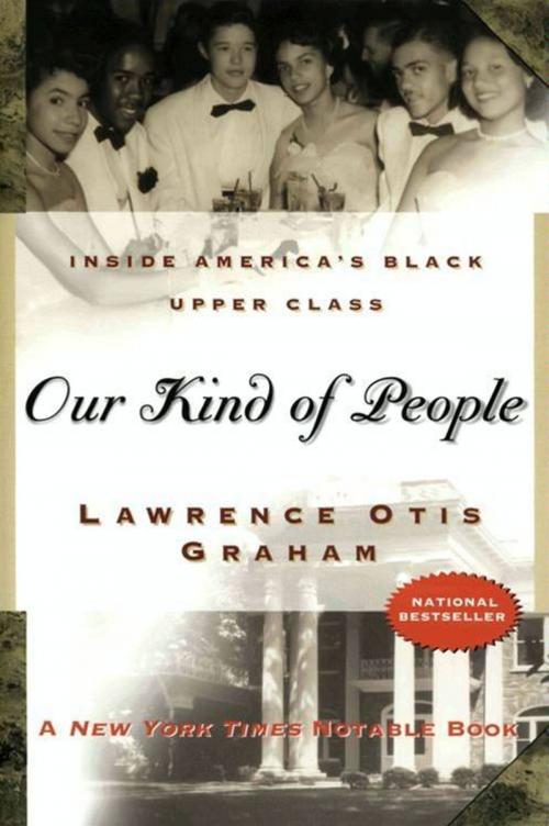 Cover of the book Our Kind of People by Lawrence Otis Graham, HarperCollins e-books