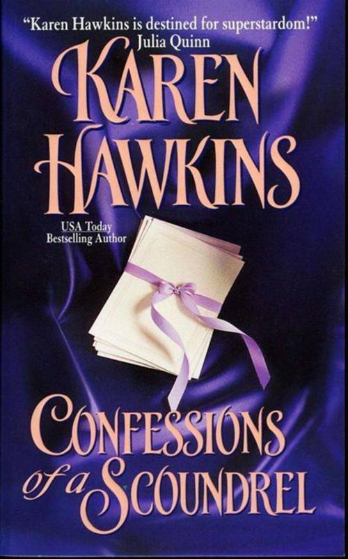 Cover of the book Confessions of a Scoundrel by Karen Hawkins, HarperCollins e-books