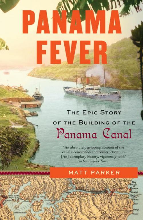 Cover of the book Panama Fever by Matthew Parker, Knopf Doubleday Publishing Group