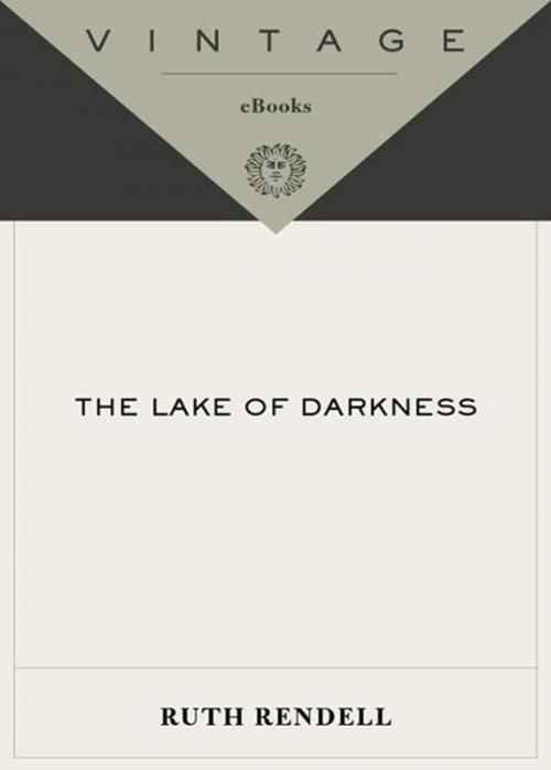 Cover of the book The Lake of Darkness by Ruth Rendell, Knopf Doubleday Publishing Group