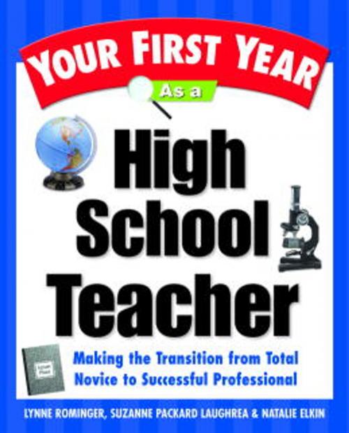 Cover of the book Your First Year As a High School Teacher by Lynne Marie Rominger, Suzanne Packard Laughrea, Crown/Archetype