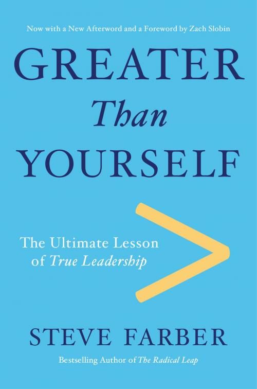 Cover of the book Greater Than Yourself by Steve Farber, The Crown Publishing Group