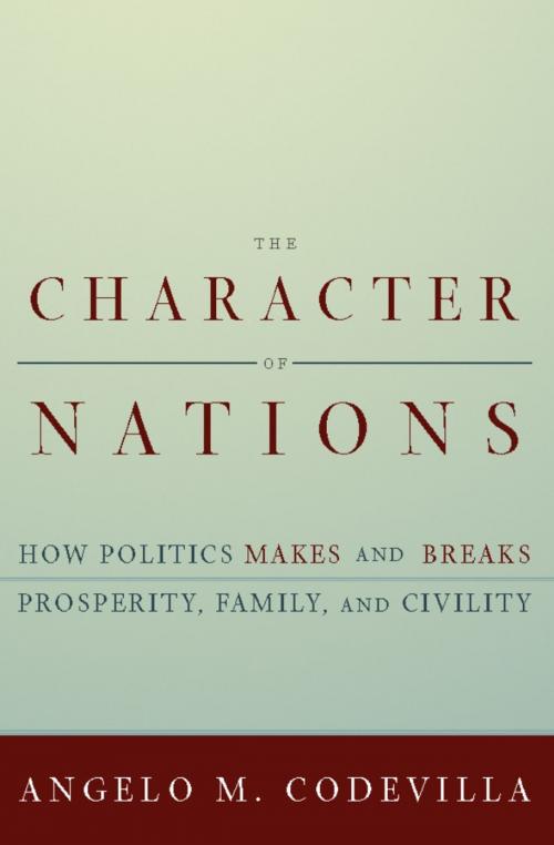 Cover of the book The Character of Nations by Angelo Codevilla, Basic Books