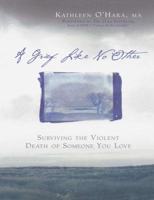 Cover of the book A Grief Like No Other by Kathleen O'Hara, Hachette Books