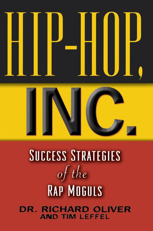 Cover of the book Hip Hop, Inc. by Richard Oliver, Tim Leffel, Hachette Books