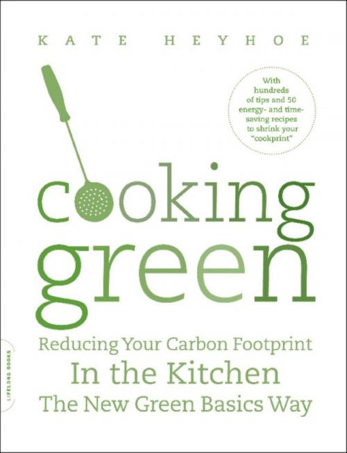 Cover of the book Cooking Green by Kate Heyhoe, Hachette Books