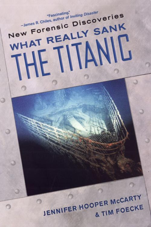 Cover of the book What Really Sank the Titanic: by Jennifer Hooper McCarty, Tim Foecke, Citadel Press