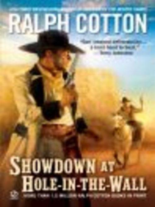 Cover of the book Showdown at Hole-In-the -Wall by Ralph Cotton, Penguin Publishing Group