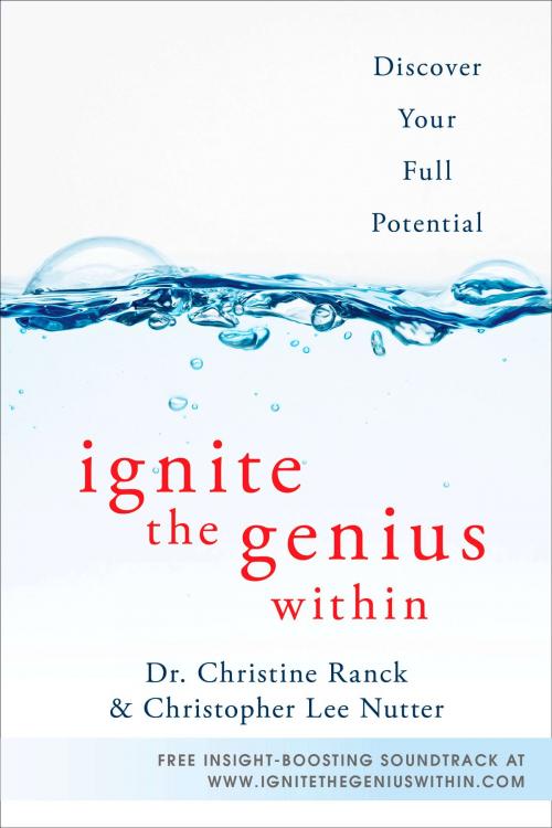 Cover of the book Ignite the Genius Within by Christine Ranck, Christopher Lee Nutter, Penguin Publishing Group