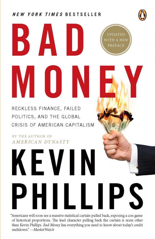 Cover of the book Bad Money by Kevin Phillips, Penguin Publishing Group