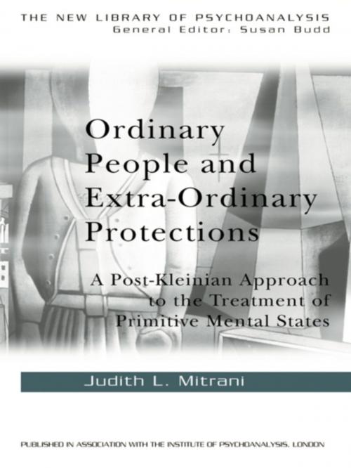 Cover of the book Ordinary People and Extra-ordinary Protections by Judith L. Mitrani, Taylor and Francis