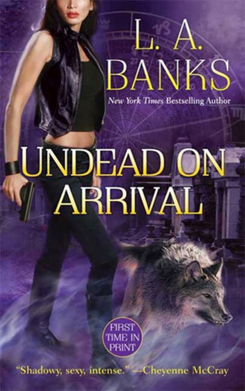 Cover of the book Undead on Arrival by L. A. Banks, St. Martin's Press