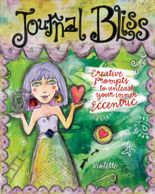 Cover of the book Journal Bliss by Violette, F+W Media