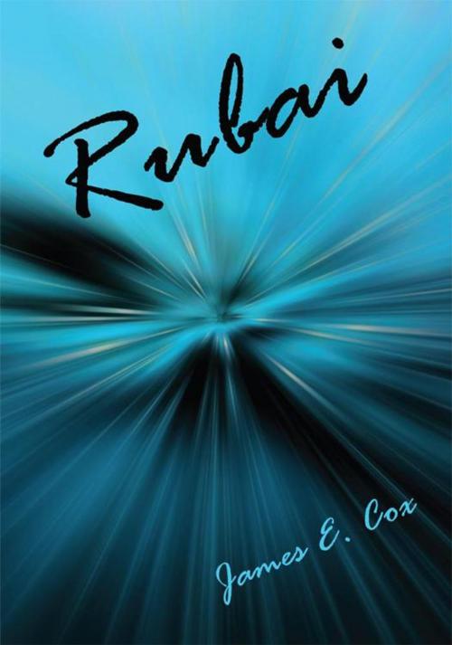 Cover of the book Rubai by James E. Cox, AuthorHouse