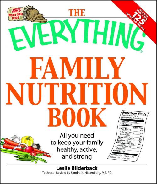 Cover of the book The Everything Family Nutrition Book by Leslie Bilderback, Sandra K Nissenberg, Adams Media