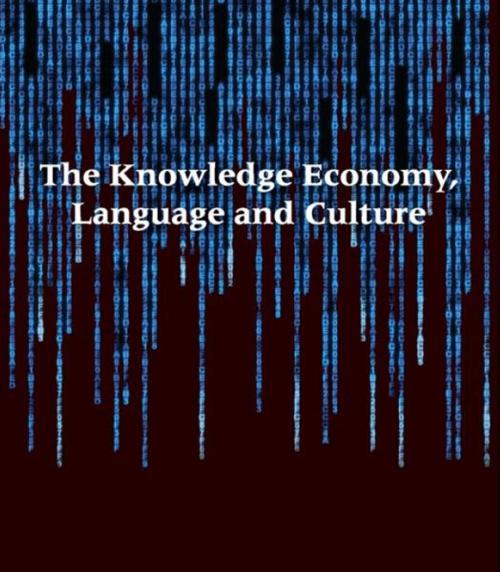 Cover of the book The Knowledge Economy, Language and Culture by WILLIAMS, Glyn, Channel View Publications