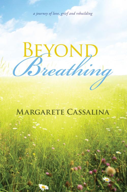 Cover of the book Beyond Breathing by Margarete Cassalina, iUniverse