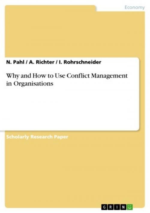 Cover of the book Why and How to Use Conflict Management in Organisations by I. Rohrschneider, A. Richter, N. Pahl, GRIN Publishing