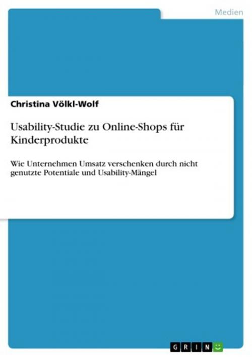 Cover of the book Usability-Studie zu Online-Shops für Kinderprodukte by Christina Völkl-Wolf, GRIN Verlag