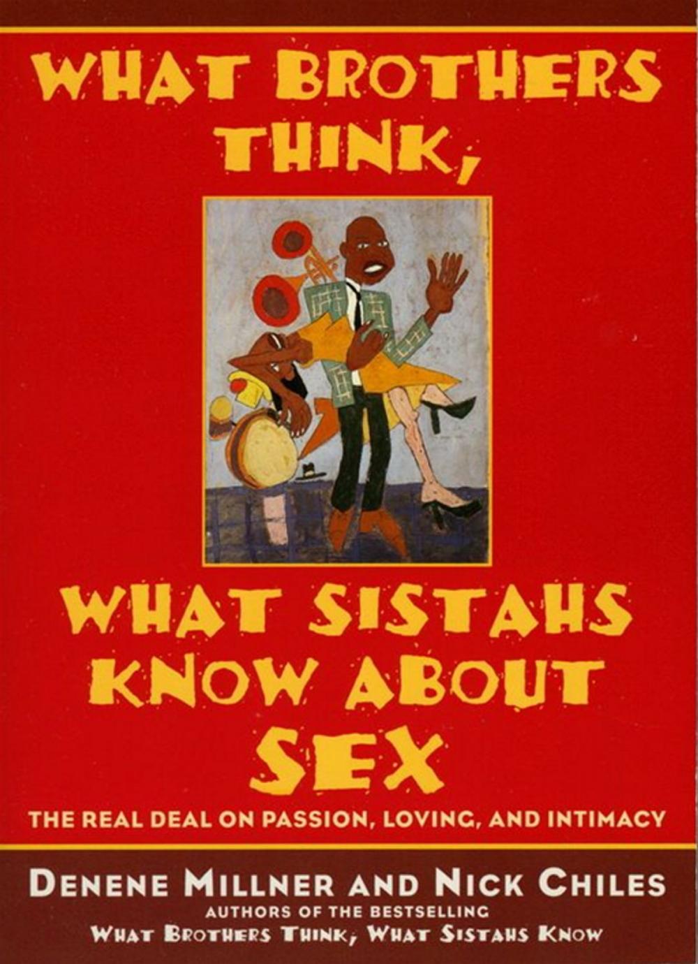 Big bigCover of What Brothers Think, What Sistahs Know About Sex