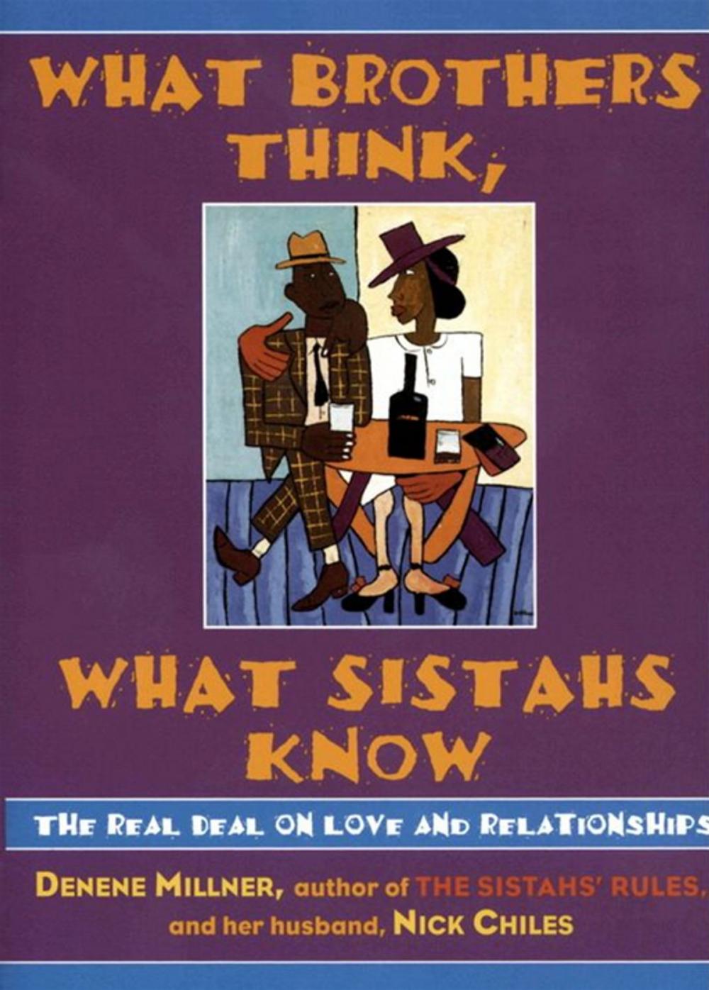 Big bigCover of What Brothers Think, What Sistahs Know