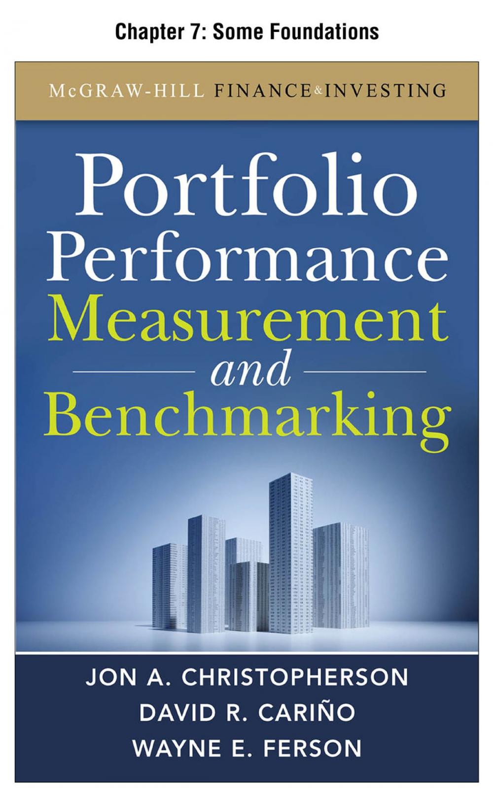 Big bigCover of Portfolio Performance Measurement and Benchmarking, Chapter 7 - Some Foundations