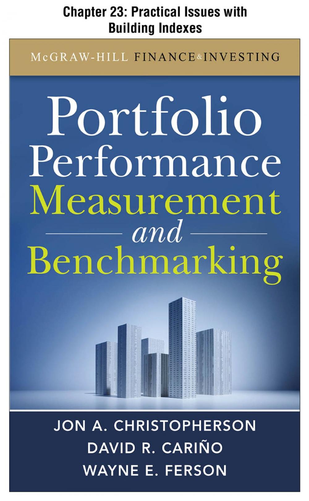 Big bigCover of Portfolio Performance Measurement and Benchmarking, Chapter 23 - Practical Issues with Building Indexes