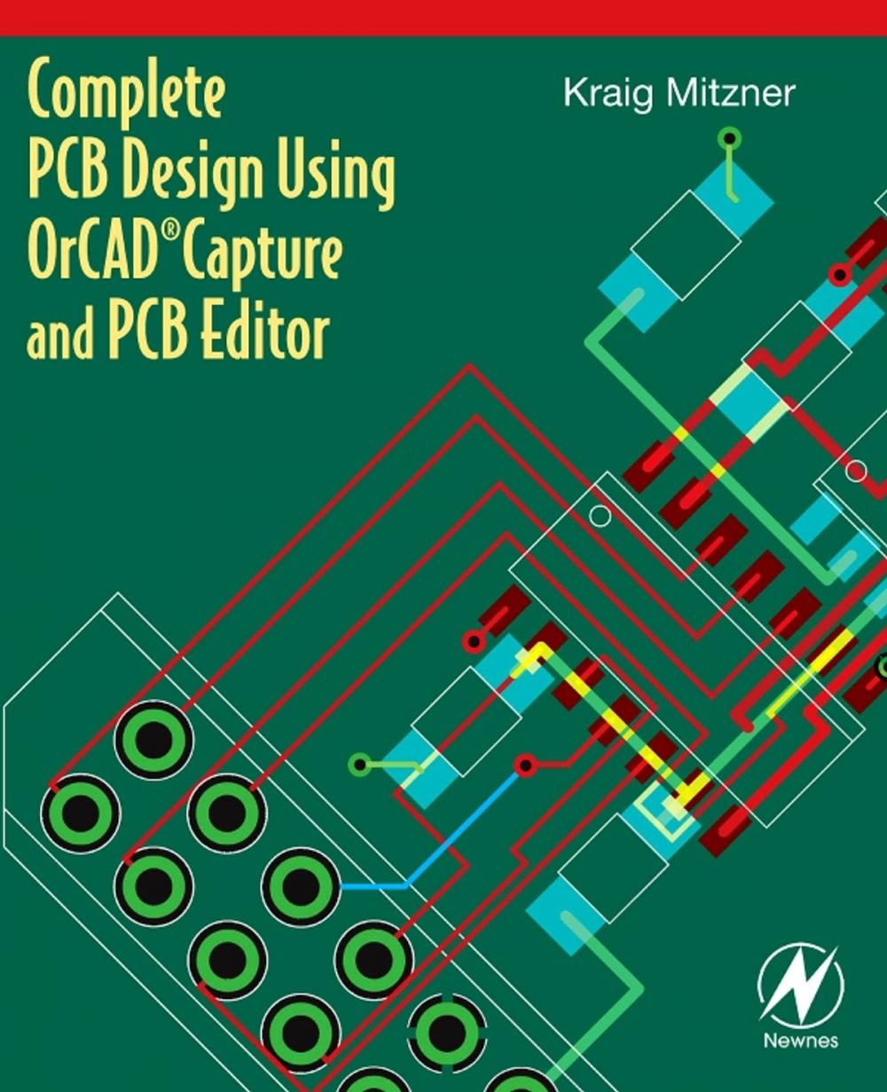 Big bigCover of Complete PCB Design Using OrCAD Capture and PCB Editor