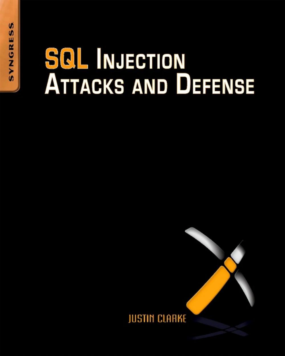 Big bigCover of SQL Injection Attacks and Defense