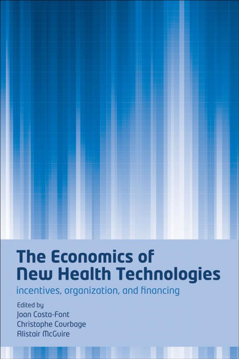 Big bigCover of The Economics of New Health Technologies