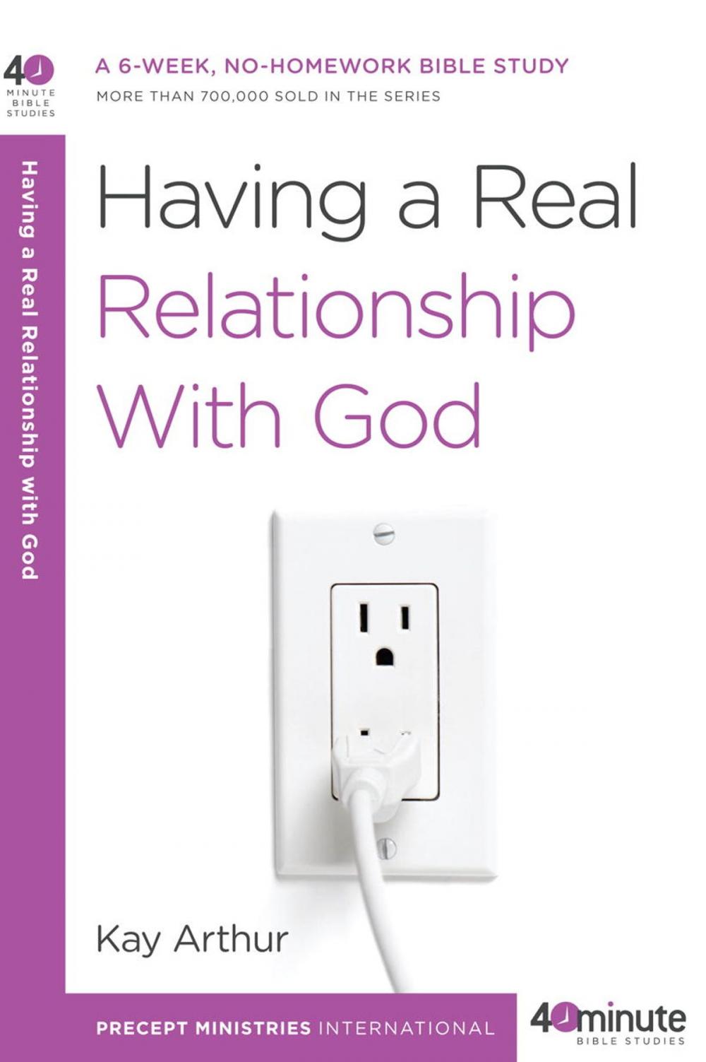 Big bigCover of Having a Real Relationship with God