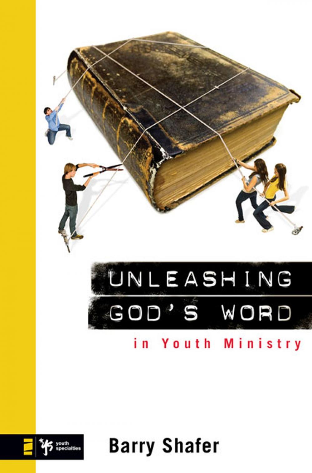 Big bigCover of Unleashing God's Word in Youth Ministry