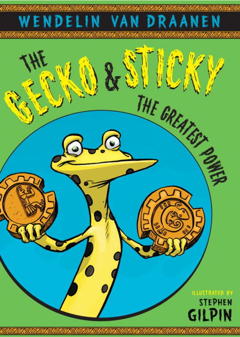 Big bigCover of The Gecko and Sticky: The Greatest Power