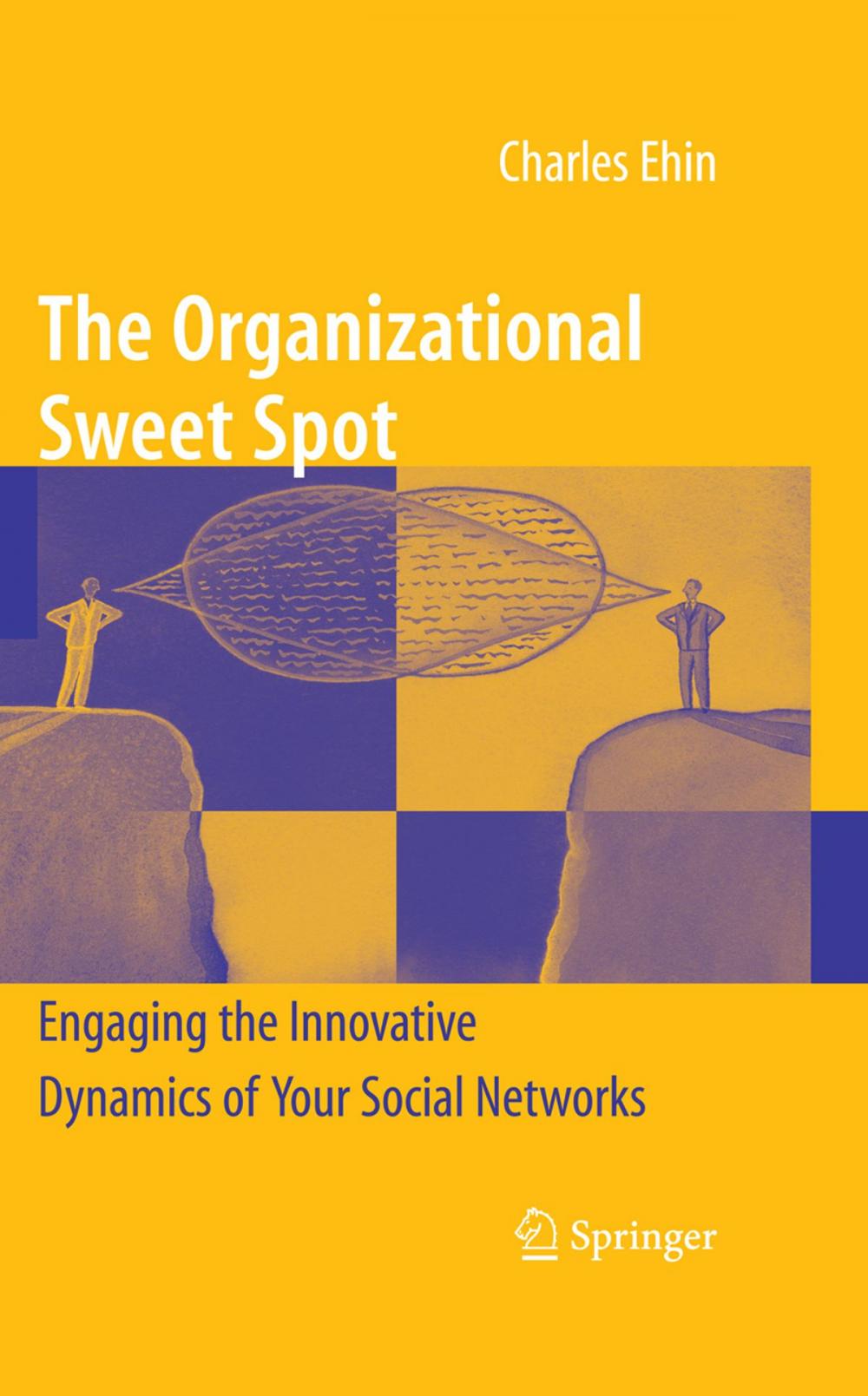 Big bigCover of The Organizational Sweet Spot