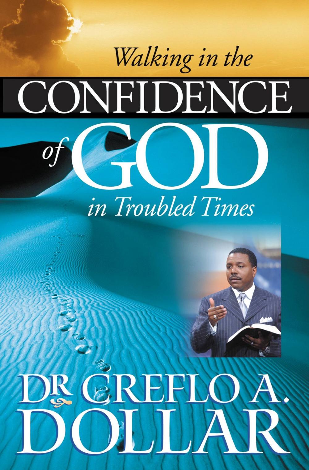 Big bigCover of Walking in the Confidence of God in Troubled Times