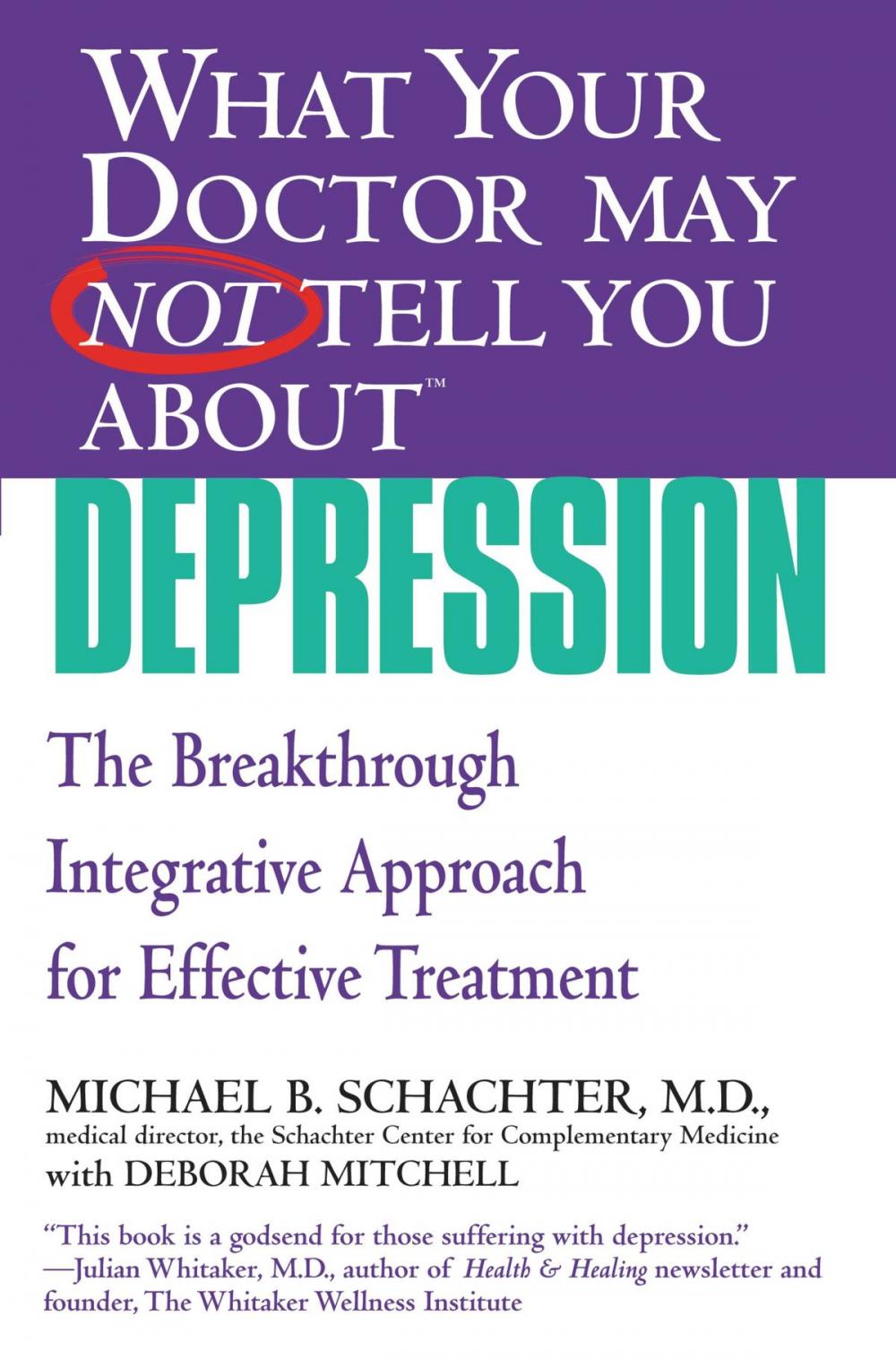 Big bigCover of What Your Doctor May Not Tell You About(TM) Depression