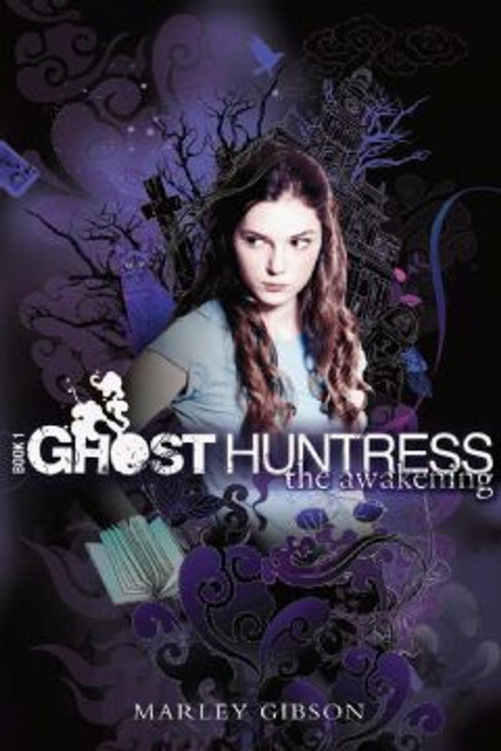 Big bigCover of Ghost Huntress Book 1: The Awakening