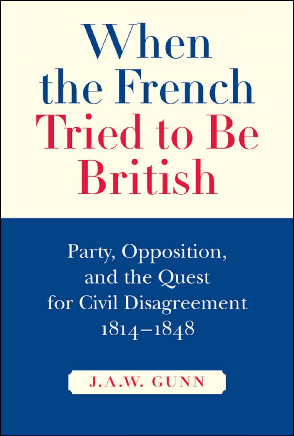 Big bigCover of When the French Tried to be British