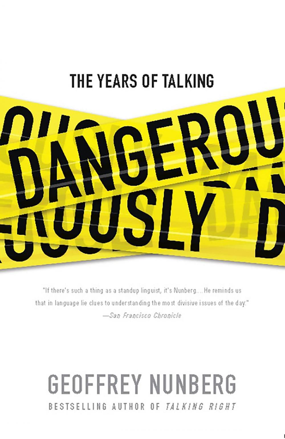 Big bigCover of The Years of Talking Dangerously