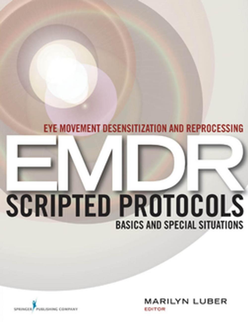 Big bigCover of Eye Movement Desensitization and Reprocessing (EMDR) Scripted Protocols