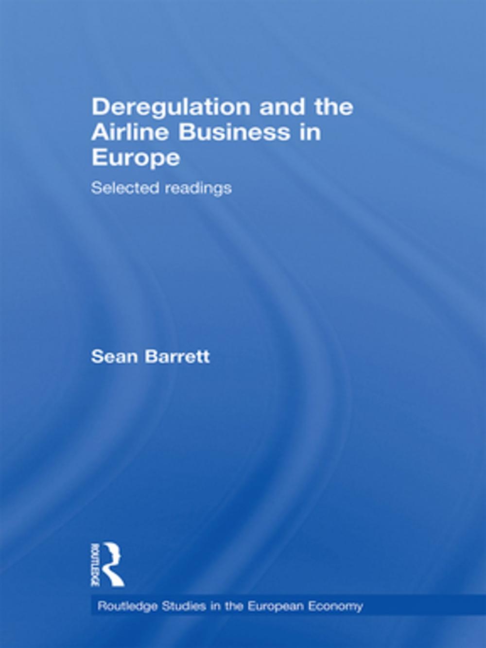 Big bigCover of Deregulation and the Airline Business in Europe