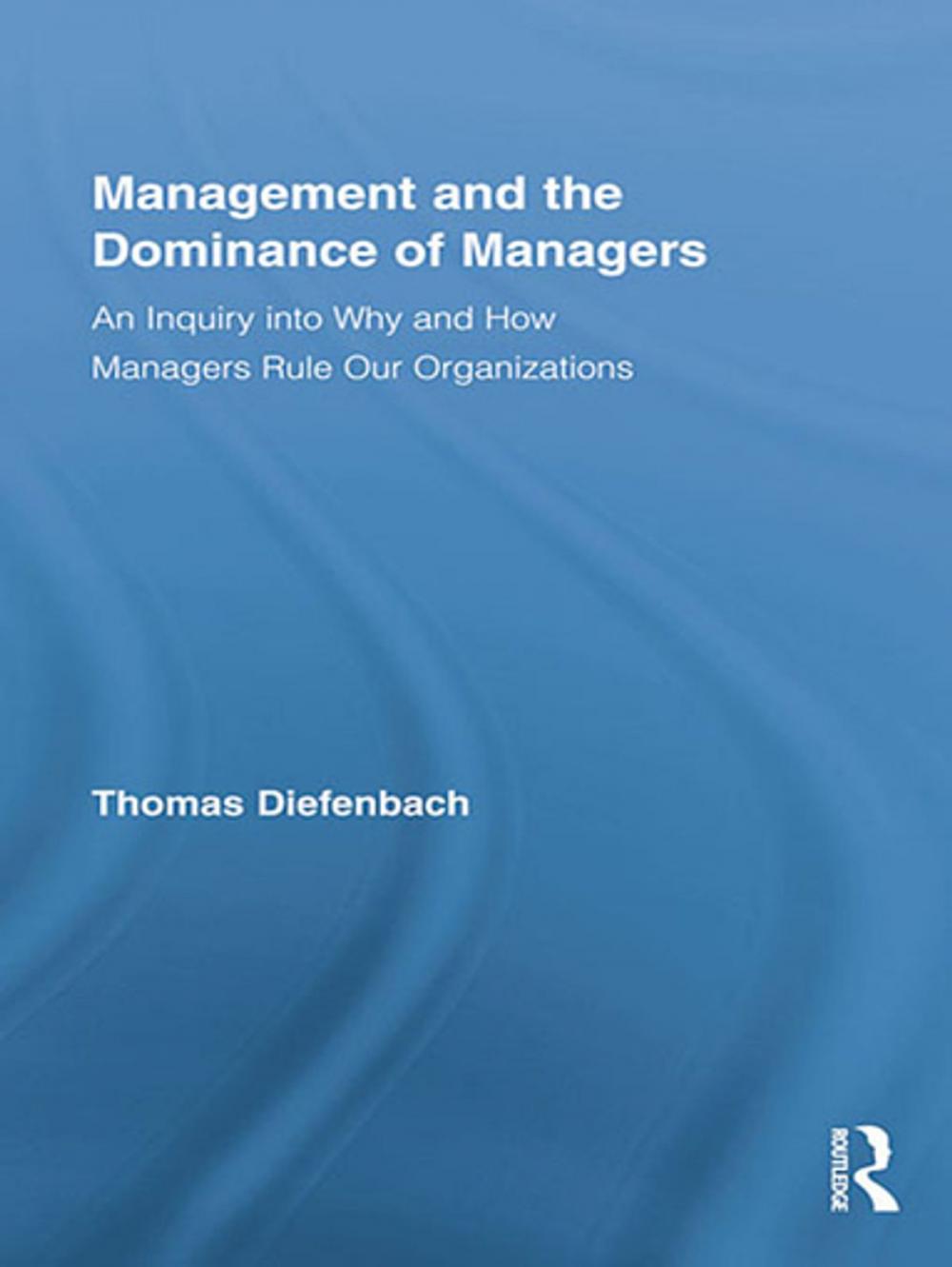 Big bigCover of Management and the Dominance of Managers