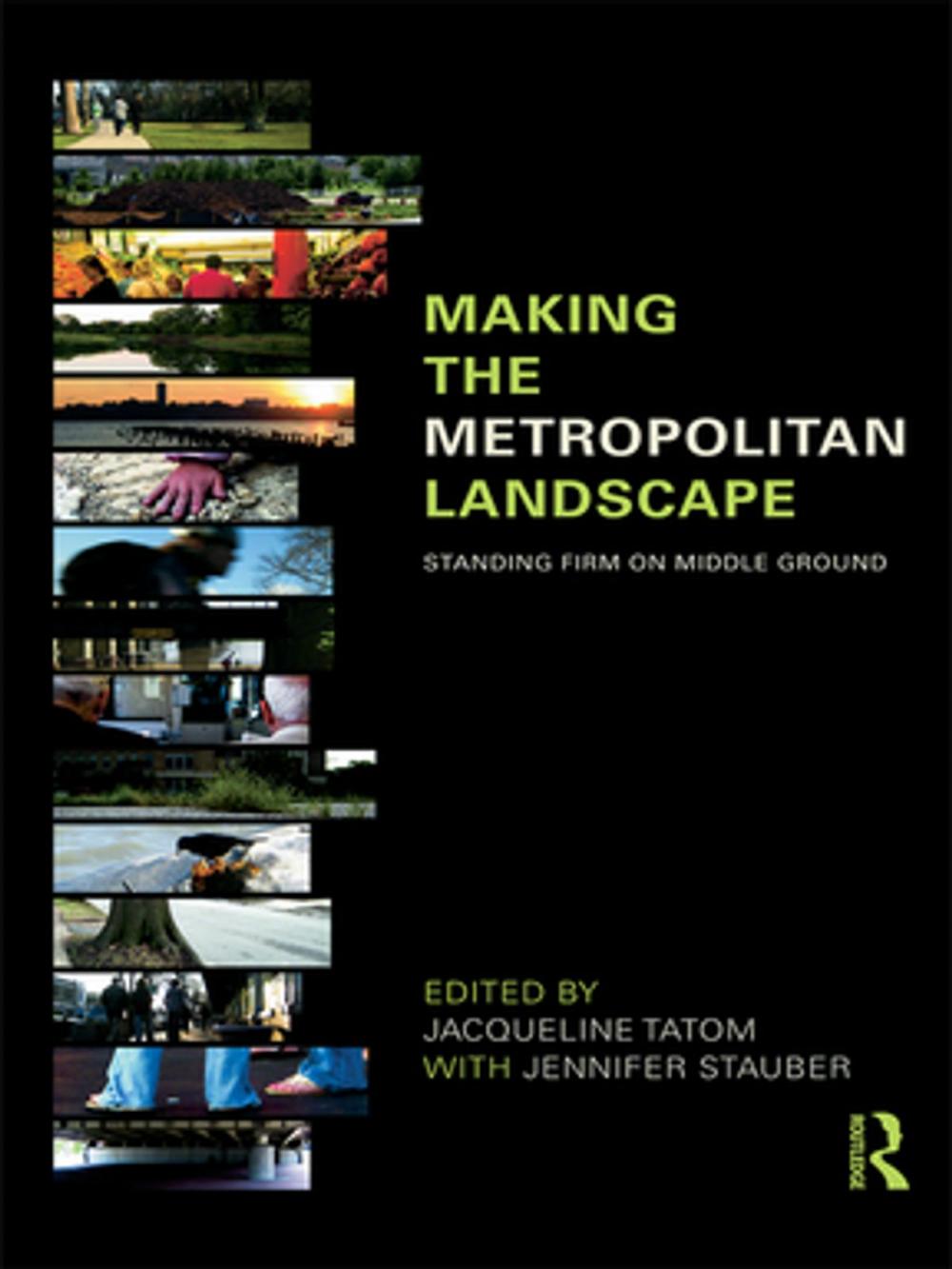 Big bigCover of Making the Metropolitan Landscape