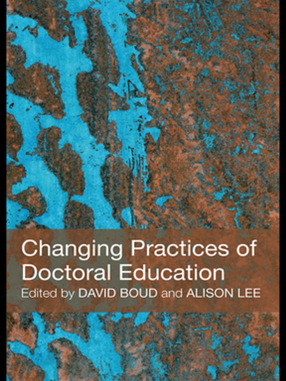 Big bigCover of Changing Practices of Doctoral Education