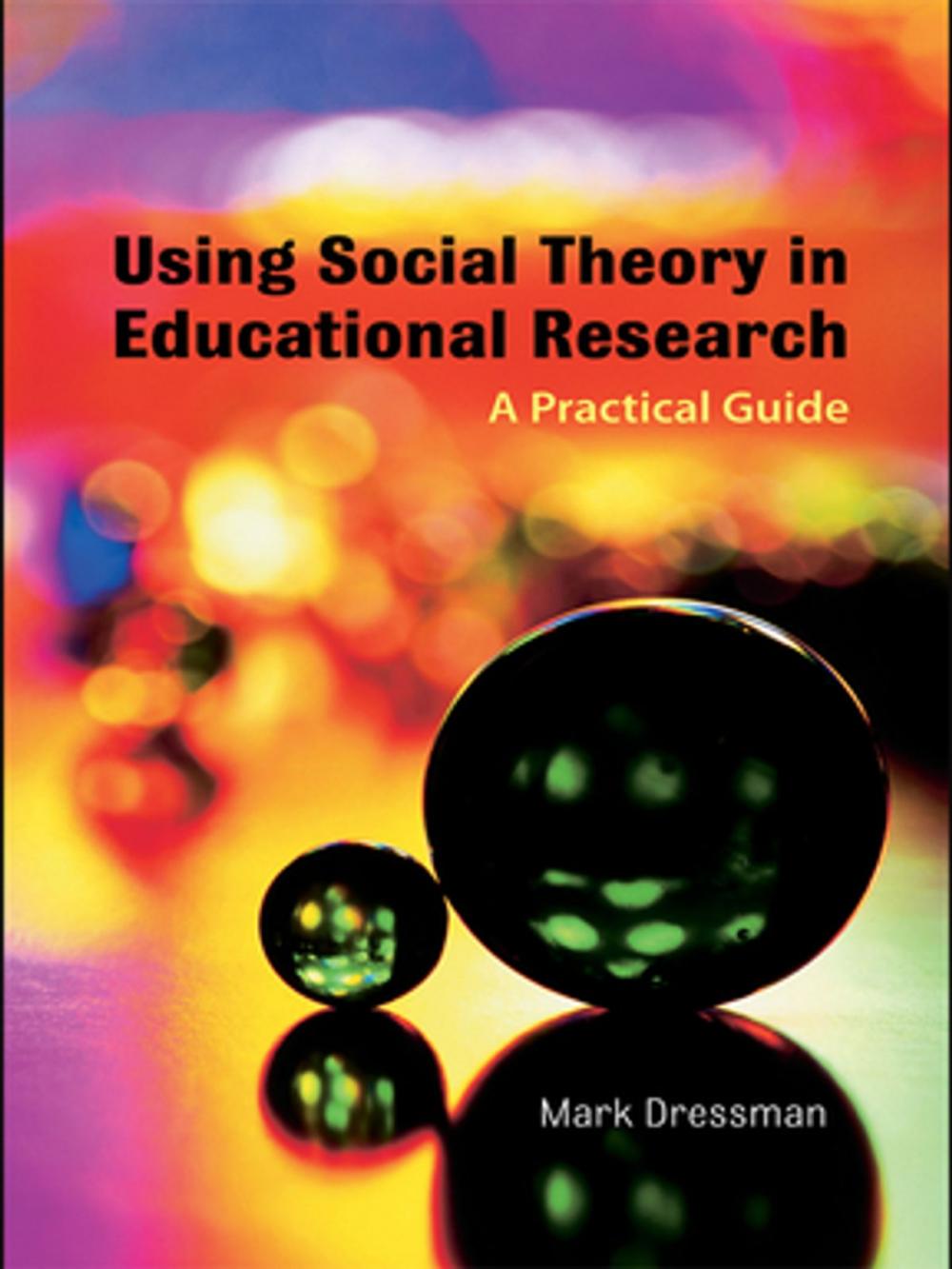 Big bigCover of Using Social Theory in Educational Research