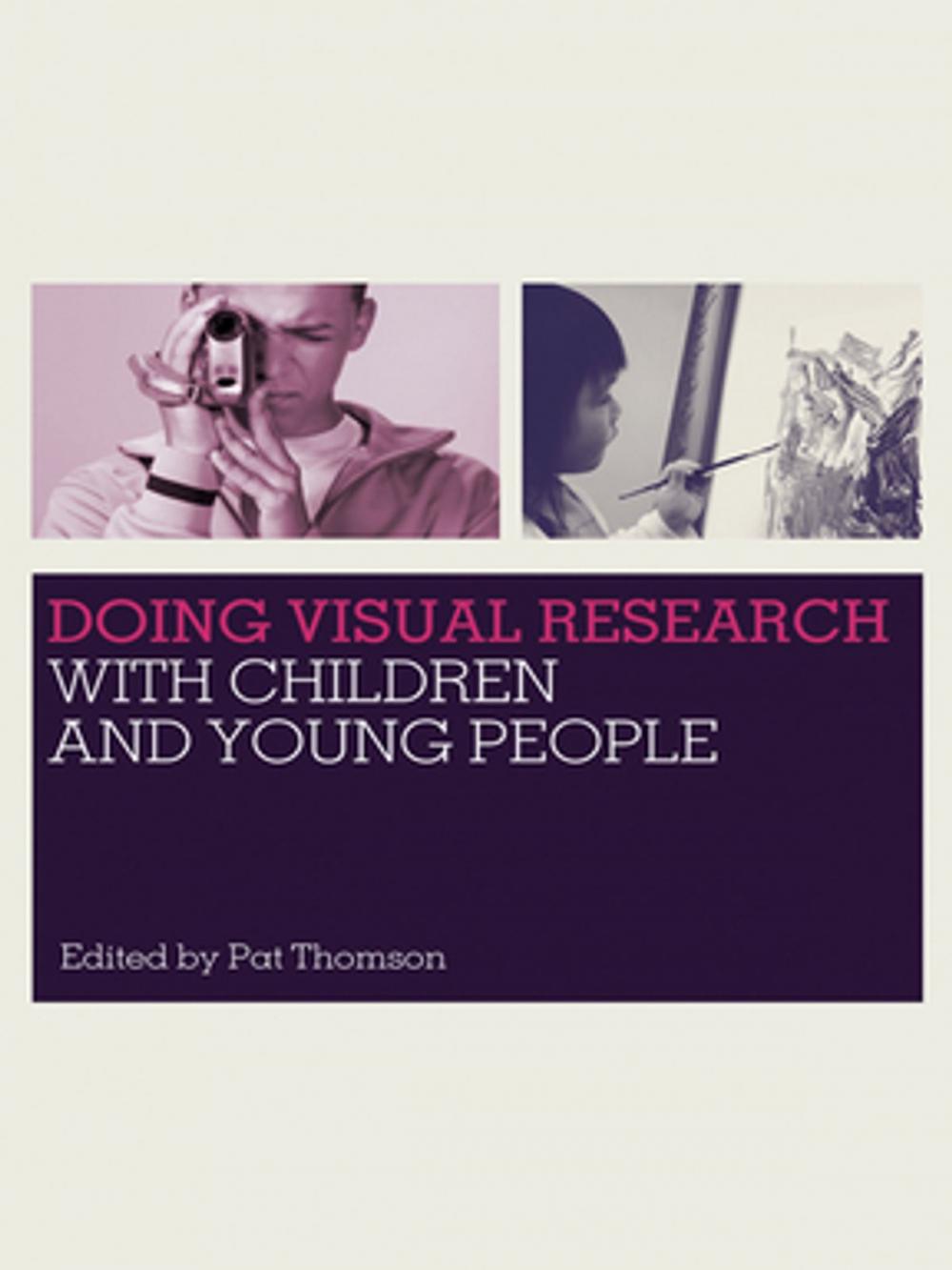 Big bigCover of Doing Visual Research with Children and Young People