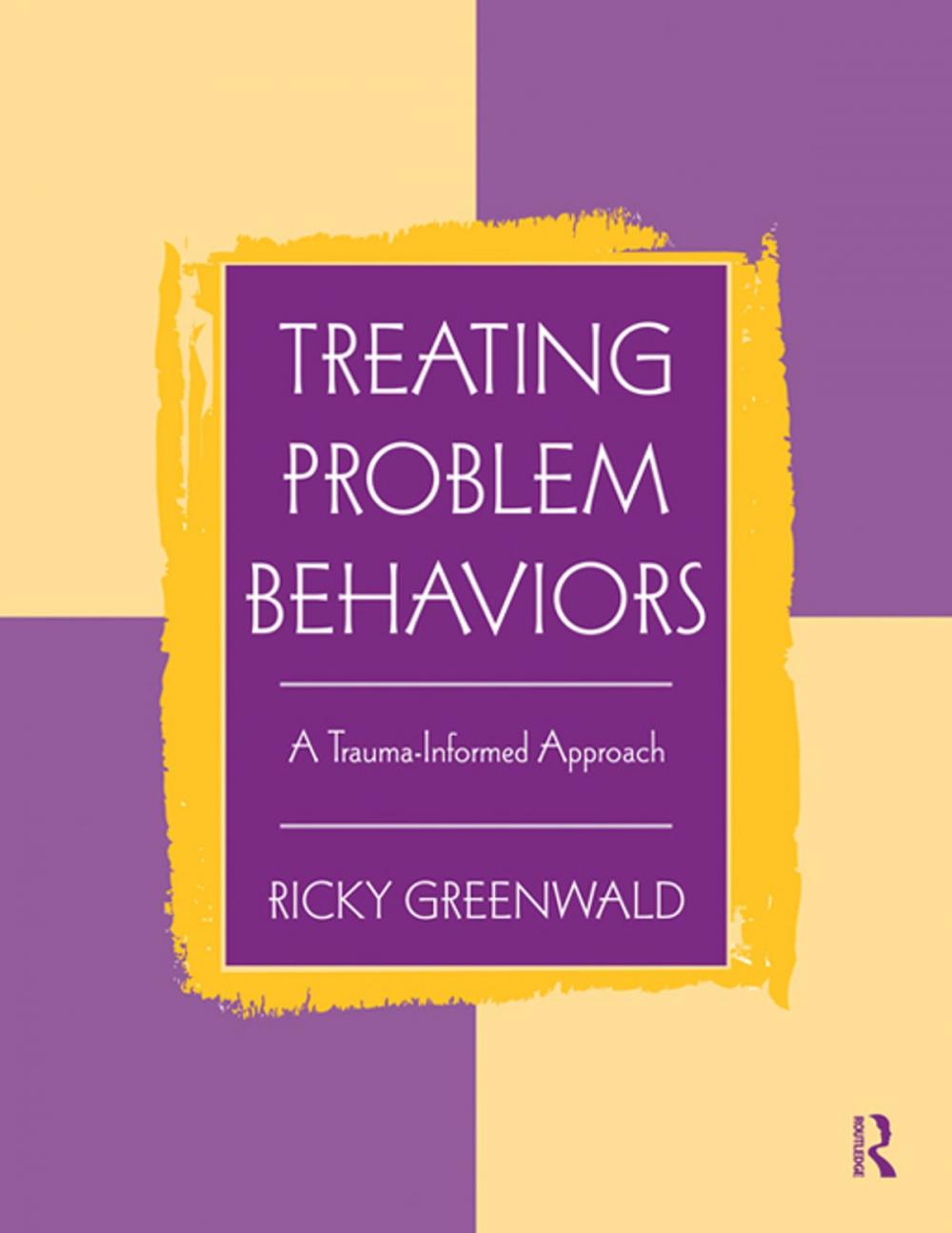 Big bigCover of Treating Problem Behaviors