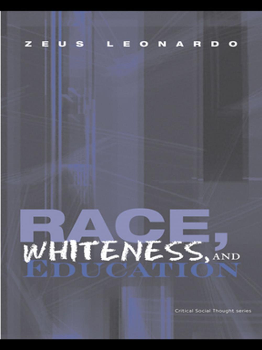 Big bigCover of Race, Whiteness, and Education