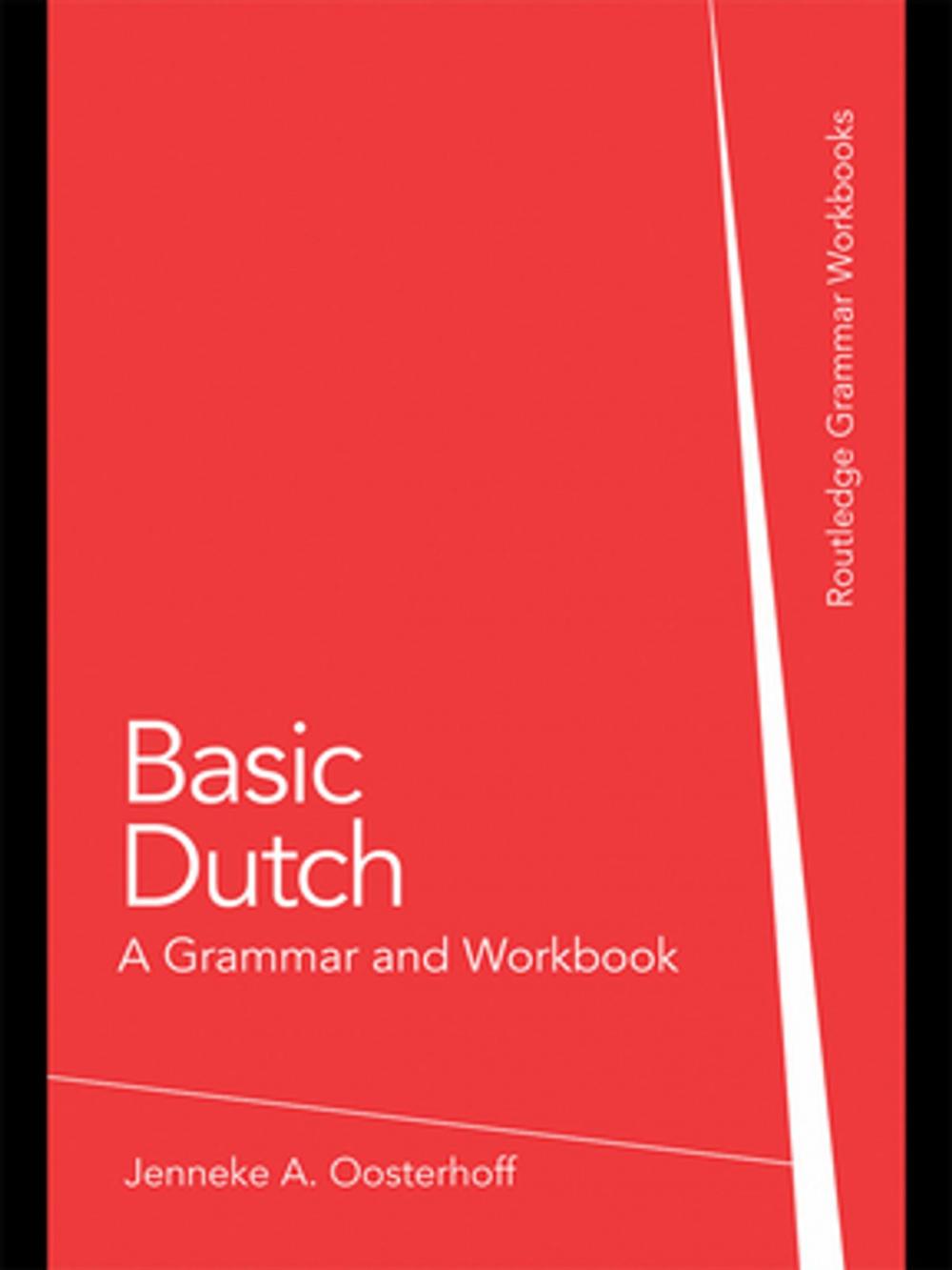 Big bigCover of Basic Dutch: A Grammar and Workbook